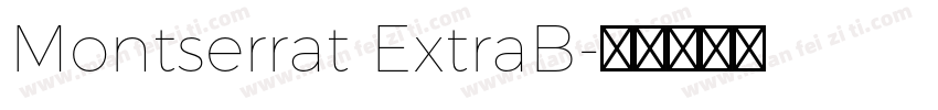 Montserrat ExtraB字体转换